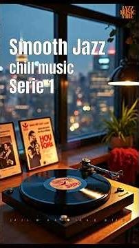 Smooth Jazz Chill Music #dj #funkyjazz #jazzgenre