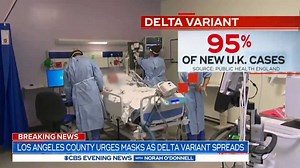 9.7K views · 182 reactions | The Delta COVID variant is spreading so fast that Los Angeles County now wants everyone, even those fully vaccinated, to keep wearing face masks indoors. | CBS Evening News | Facebook