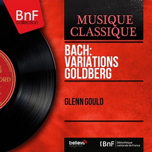 Bach, Glenn Gould - Variations Goldberg