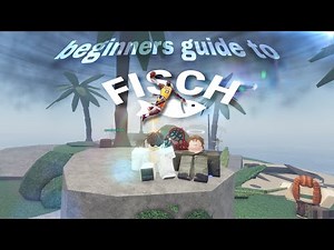 Beginners guide to FISCH (explained by idiots)