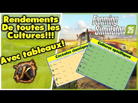 Fs25 Rendements de TOUTES les cultures avec tableaux et repères dans la timeline #fs25