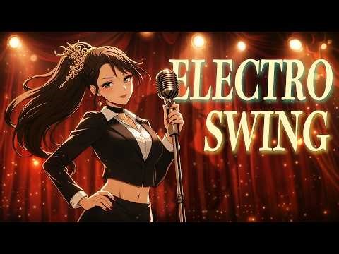 Electro Swing Vocal Mix | Steel Relic | Upbeat Dance Groove