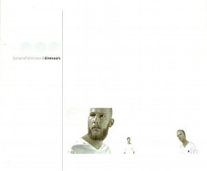 Bananafishbones - Dinosaurs