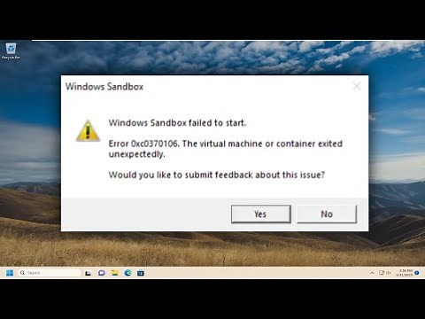 Sandbox Error 0xc0370106, the Virtual Machine or Container Exited Unexpectedly [Solution]