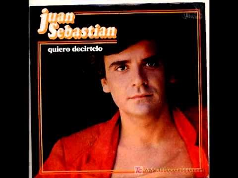 Juan Sebastián - Quiero decírtelo