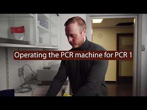 Episode 6 - "Operating the PCR machine for PCR 1"