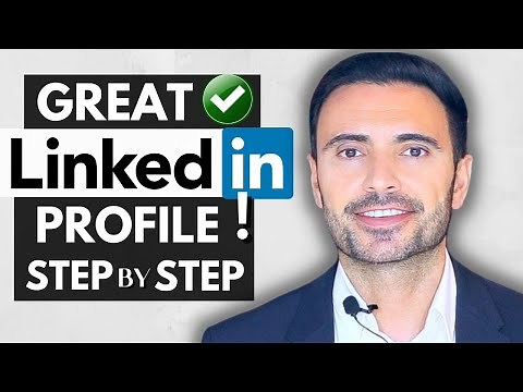 How to Make a GREAT LinkedIn Profile - 9 LinkedIn Tips To Stand Out