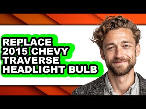 How to Replace 2015 Chevy Traverse Headlight Bulb (Only Way)