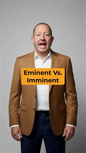 Stop confusing these words: eminent vs. imminent. #englishusage #communicationskills #writingtips #ingles