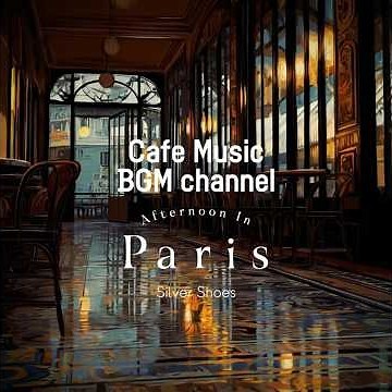 Cafe Music BGM channel - Silver Shoes (Official Music Video)