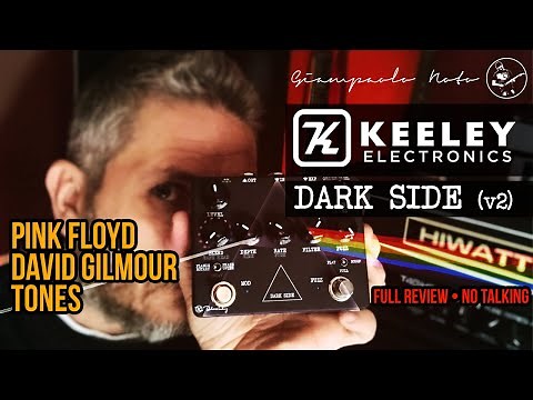 Keeley DARK SIDE Pink Floyd & David Gilmour tones