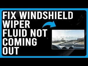 How To Fix Windshield Wiper Fluid Not Coming Out (Reasons Why It Occurs And How To Solve The Issue!)