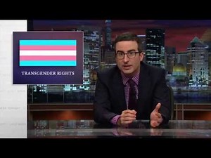 Transgender Rights: Last Week Tonight with John Oliver (HBO)
