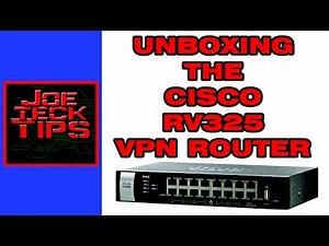 Unboxing the Cisco RV325 VPN Router