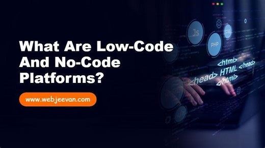 Low-Code and No-Code Platforms Explained | Web Jeevan posted on the topic | LinkedIn