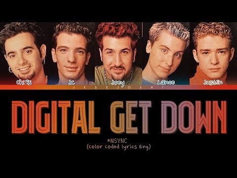 *NSYNC - Digital Get Down (Color Coded Lyrics)