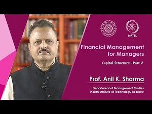 Lecture 58: Capital Structure - Part IV