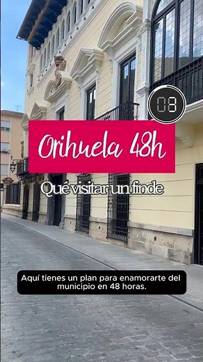 48 horas en Orihuela: ¡El plan perfecto!