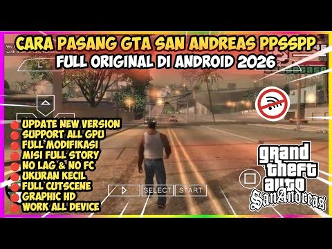 Cara Pasang GTA San Andreas PPSSPP Grafik HD di Android Offline Terbaru 2026