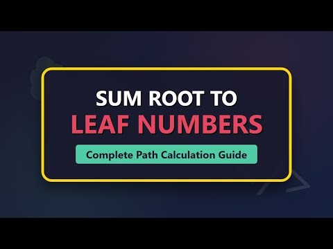 Sum Root To Leaf Numbers - Binary Tree Pattern Explanation