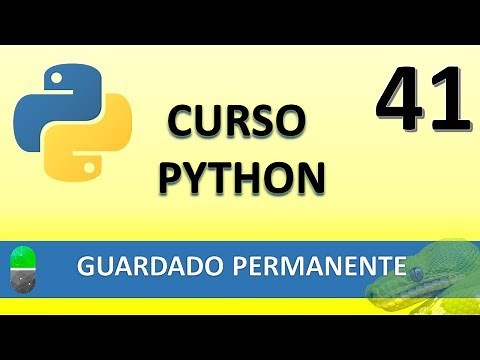 Curso Python. Guardado permanente. Vídeo 41