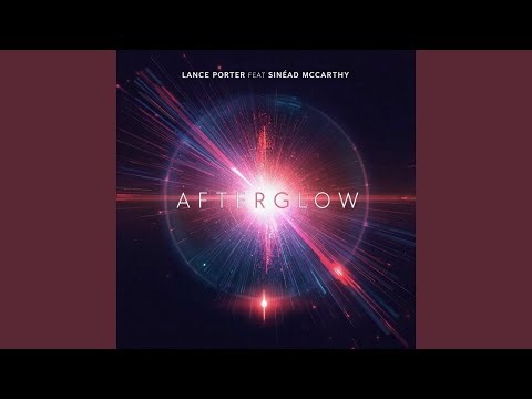Afterglow (Vocal Radio Mix) [feat. Sinéad McCarthy]