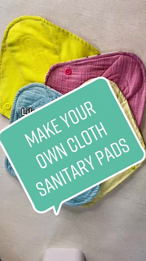 How to Make Your Own Cloth Sanitary Pads