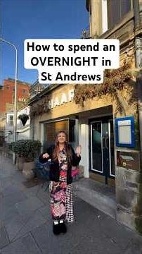 How to spend an overnight in St Andrews, Scotland!