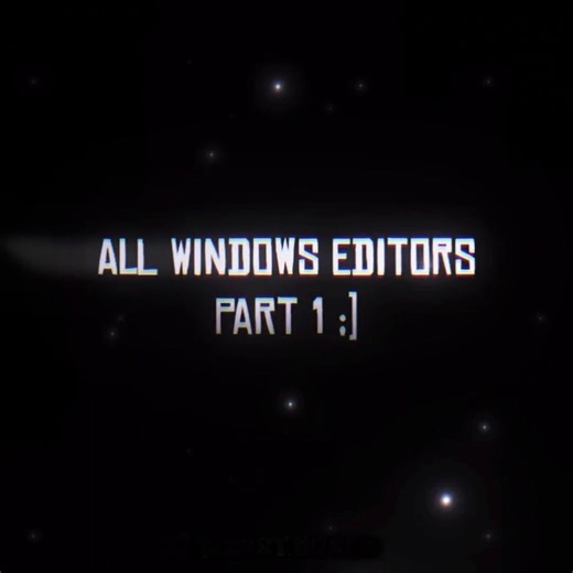 All Windows Editors PT.1 | #edit #windows #anime #editor #viral