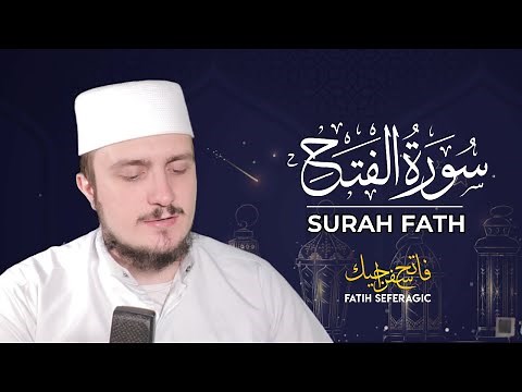 SURAH FATH (48) | Fatih Seferagic | Ramadan 2020 | Quran Recitation w English Translation