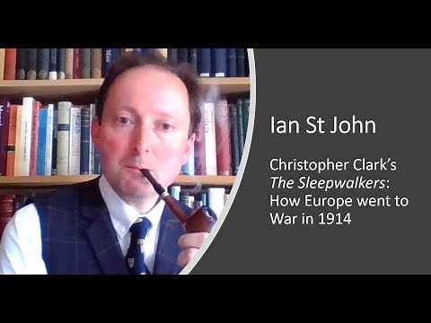The Origins of World War One: Christopher Clark's 'The Sleepwalkers'