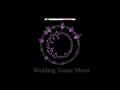 100 Best Wedding Teaser Music 2025 | Cinematic Background for Reels & Edits