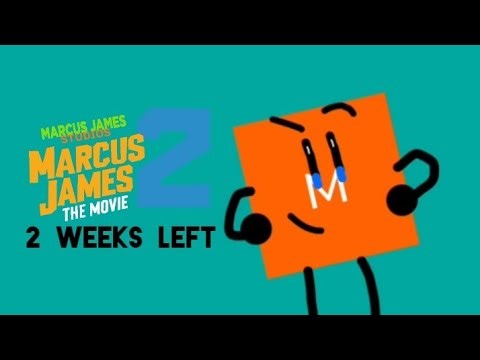 Marcus James: The Movie 2 | 2 Weeks Left
