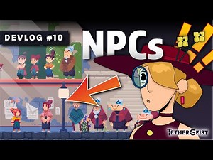 How To Bring Your Game to Life With NPCs | Devlog #10