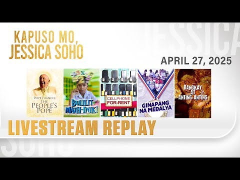 KMJS livestream April 27, 2025 Episode - Replay | Kapuso Mo, Jessica Soho