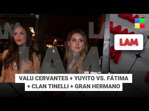Valu Cervantes + Yuyito vs. Fátima + Clan Tinelli + Gran Hermano #LAM | Programa completo (05/11/25)