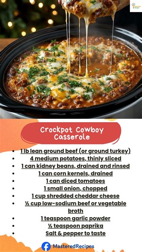 Hearty, cheesy, and full of cowboy-style flavor! This Crockpot Cowboy Casserole is the cozy slow-cooker meal your whole family will love — tender potatoes, beef, beans, and melty cheese all in one bowl. Save this for your next easy dinner night! | Mastered Recipes