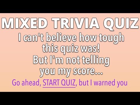 Mixed Trivia Quiz