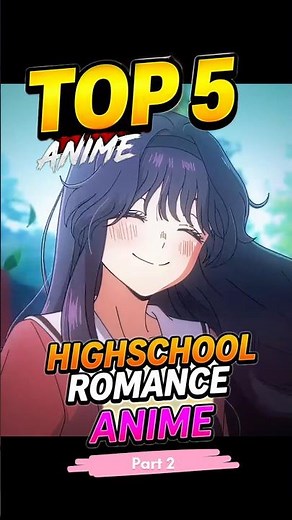 Part 2 Of Underrated Highschool Romance Anime #anime #romanceanime #sliceoflife #highschoolanime