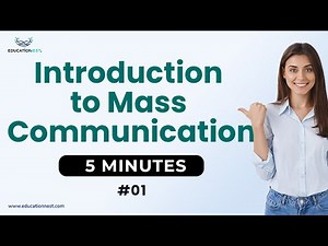 Demystifying Mass Communication: An Introduction🚀