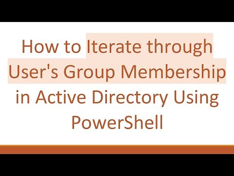 How to Iterate through User's Group Membership in Active Directory Using PowerShell