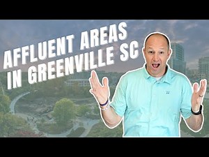 Exploring Greenville's Top 5 Affluent Areas | Luxury Living in South Carolina
