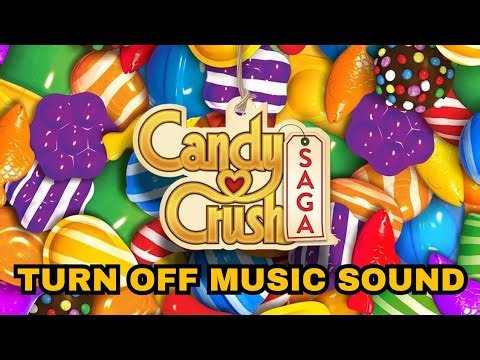 How to Turn Off Music and Sound in Candy Crush Saga 2025?