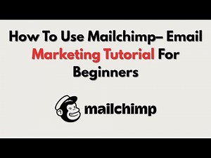 How To Use Mailchimp– Email Marketing Tutorial For Beginners