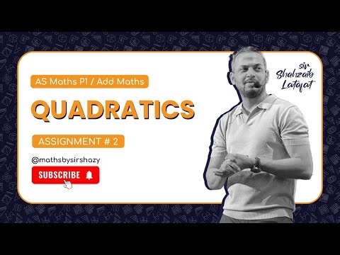 AS Level [P1] - Quadratics [Assignment 2]
