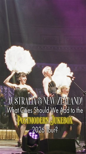 Australia & New Zealand PMJ fans! We're planning our 2026 World Tour now - what cities should we include?? Let us know ⬇️ | Postmodern Jukebox
