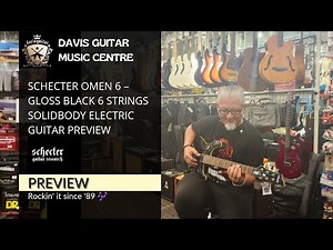 Schecter Omen 6 – Gloss Black 6 Strings Solidbody Electric Guitar Preview | Guitar Preview