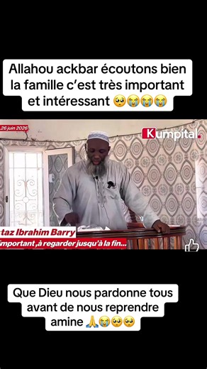 Allahou ackbar écoutons bien la famille c’est très important et intéressant 🥺😭😭😭#pourtoiiiiiiiiiiiiiiiiip #viral_video #guineenne224🇬🇳 #islam #islamic_videoi