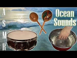 *ASMR* RECREATING OCEAN SOUNDS with layered percussion instruments | Percussive Sounds ASMR