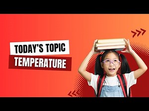 Understanding Temperature: What It Is and Why It Matters!